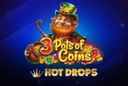 3 Pots of Coins Hot Drop